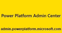 Microsoft 365 Power Platform Admin Center